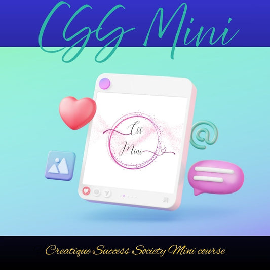 CSS Mini - Creatique Success Society Mini Course